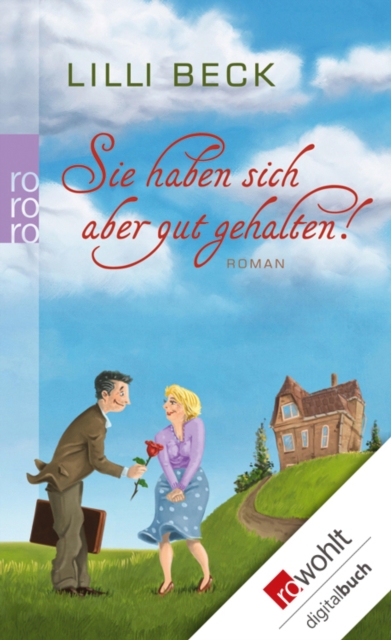 Sie haben sich aber gut gehalten!