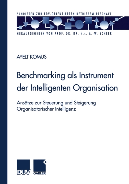 Benchmarking als Instrument der Intelligenten Organisation