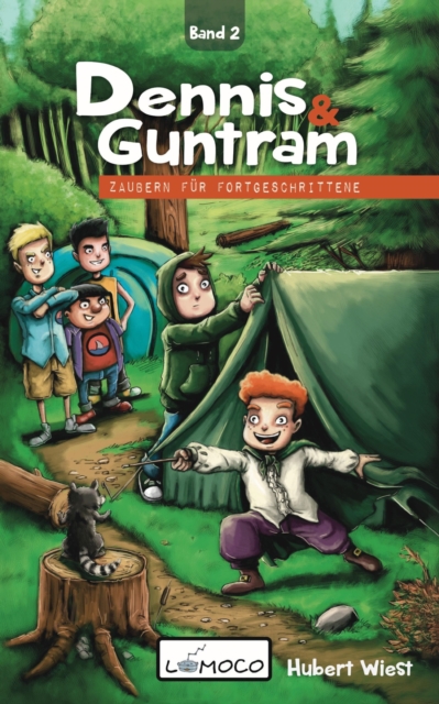 Dennis und Guntram - Zaubern für Fortgeschrittene (Band2)