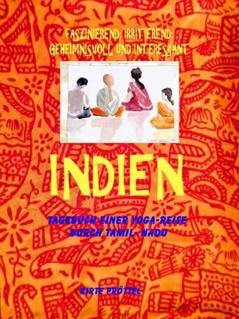Indien, mein Reisetagebuch