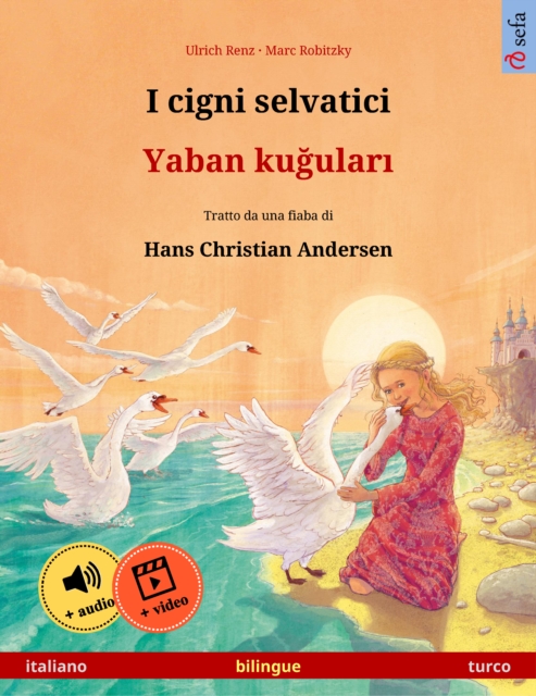 I cigni selvatici – Yaban kuğuları (italiano – turco)