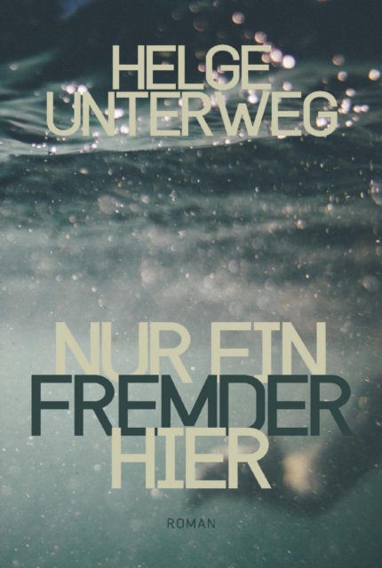 Nur ein Fremder hier