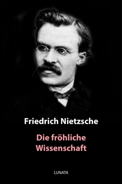 Die fröhliche Wissenschaft