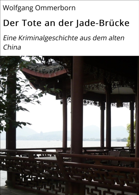 Der Tote an der Jade-Brücke