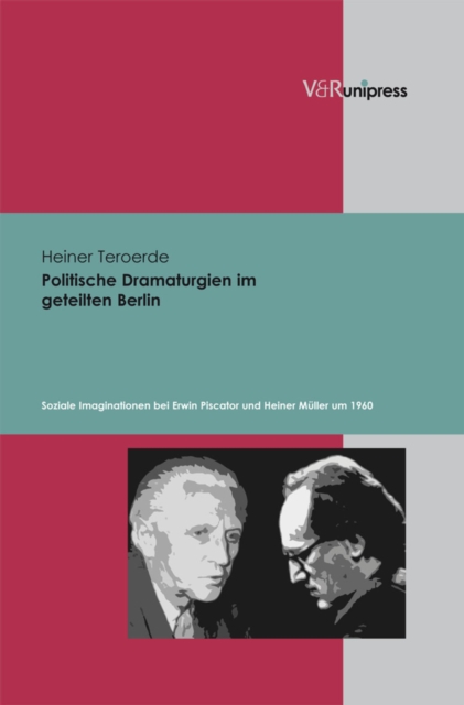 Politische Dramaturgien im geteilten Berlin