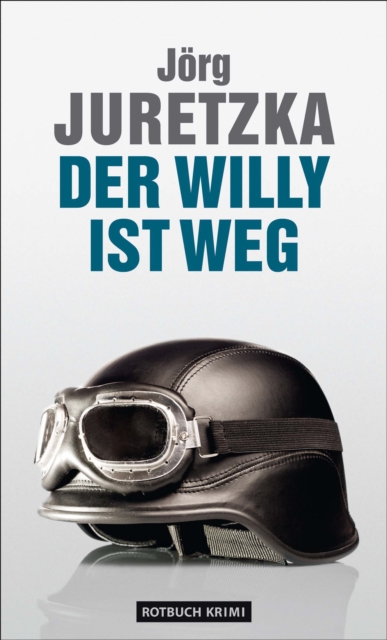Der Willy ist weg