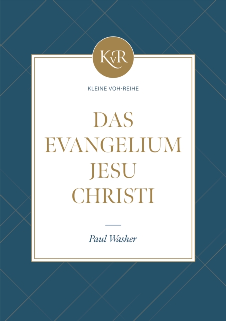 Das Evangelium Jesu Christi