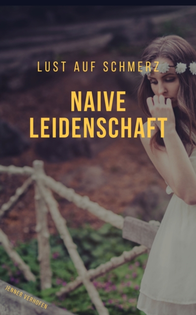 Naive Leidenschaft