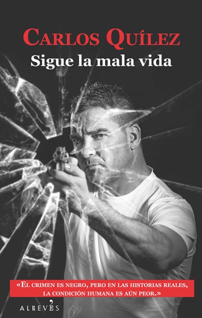 Sigue la mala vida