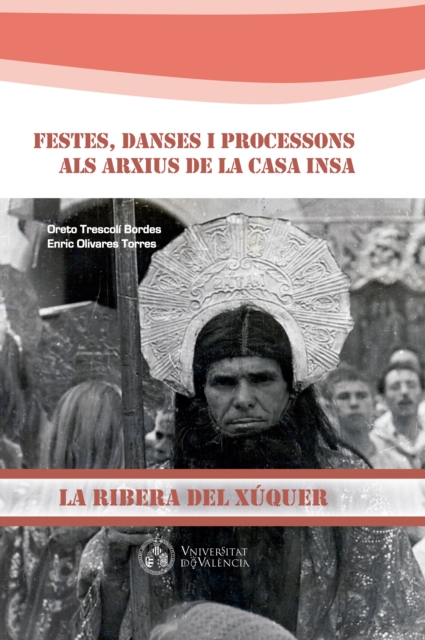 Festes, danses i processons als arxius de la Casa Insa