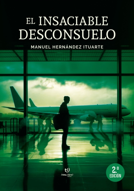 El insaciable desconsuelo