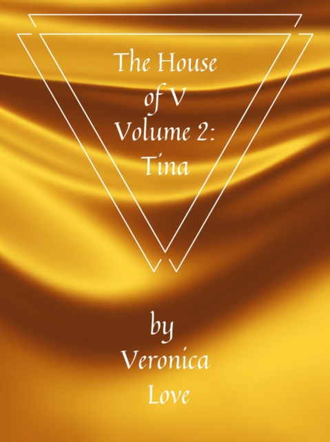 House of V Volume 2: Tina