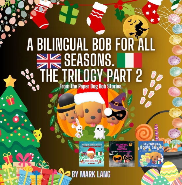 Bilingual Bob For All Seasons - The Trilogy 2