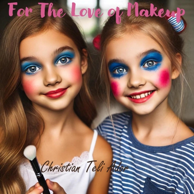 For The Love of Makeup