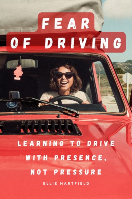 Fear of Driving: Learning to Drive with Presence, Not Pressure
