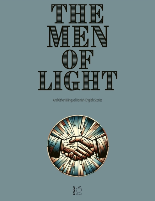 Men of Light And Other Bilingual Danish-English Stories