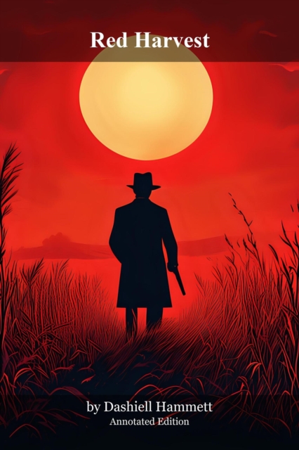 Red Harvest - Annotated