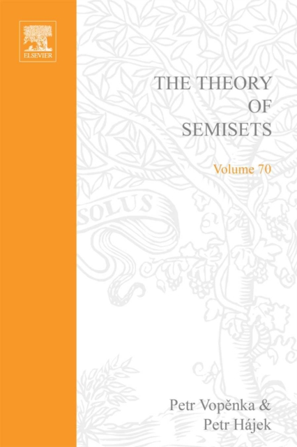Theory of Semisets