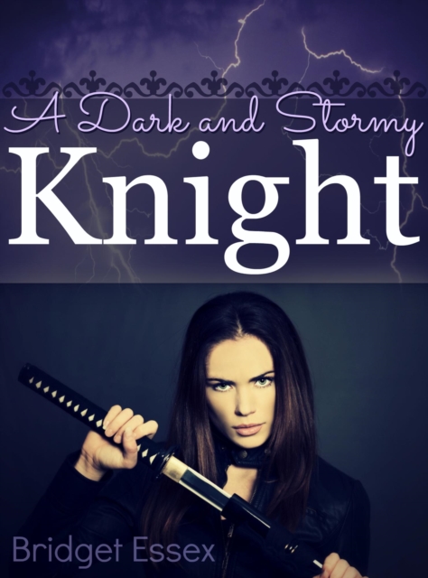 Dark and Stormy Knight