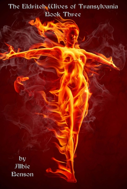 Eldritch Wives of Transylvania Book 3