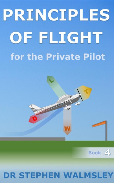 Principles of Flight for the Private Pilot