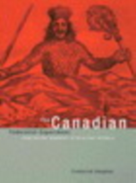 Canadian Federalist Experiment