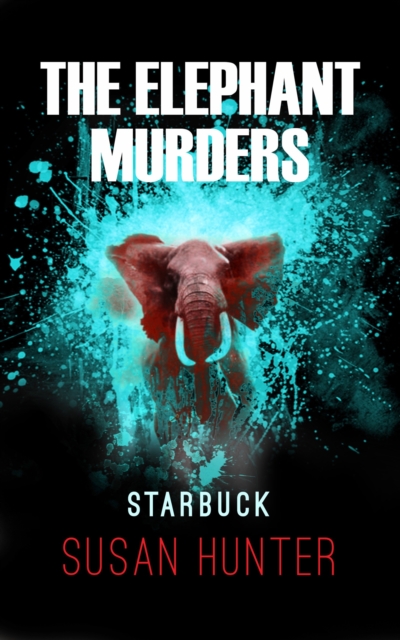 Elephant Murders: Starbuck