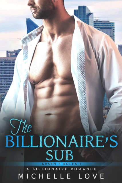 Billionaire's Sub: A Billionaire Romance