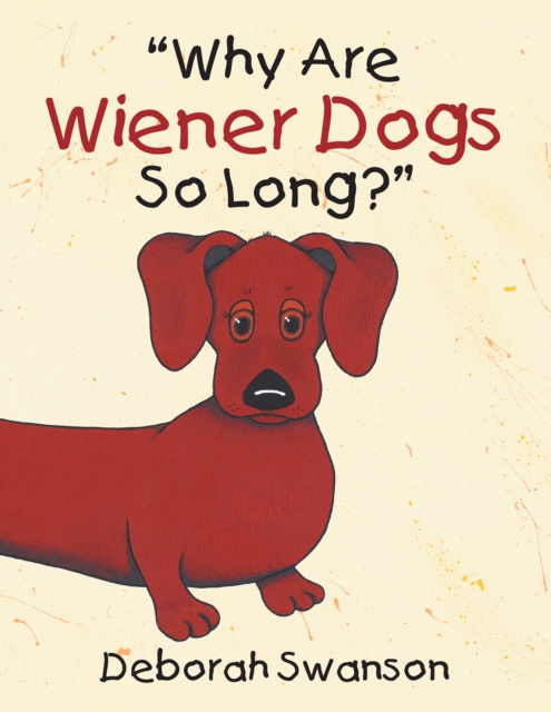 &quote;Why Are Wiener Dogs so Long?&quote;