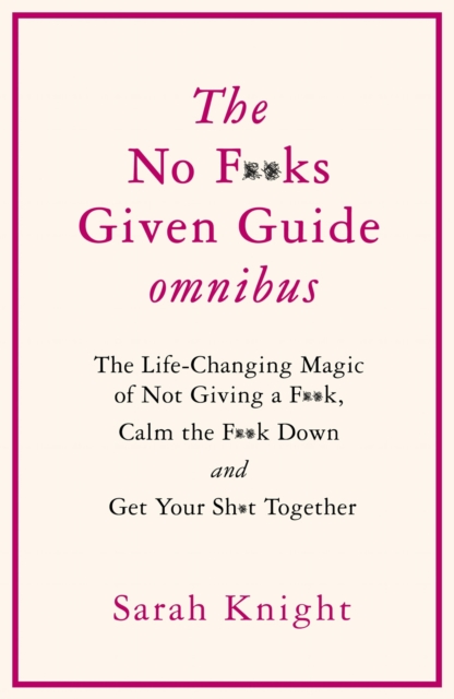THE NO F**KS GIVEN GUIDE OMNIBUS
