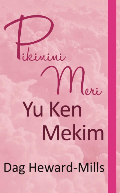 Pikinini Meri Yu Ken Mekim