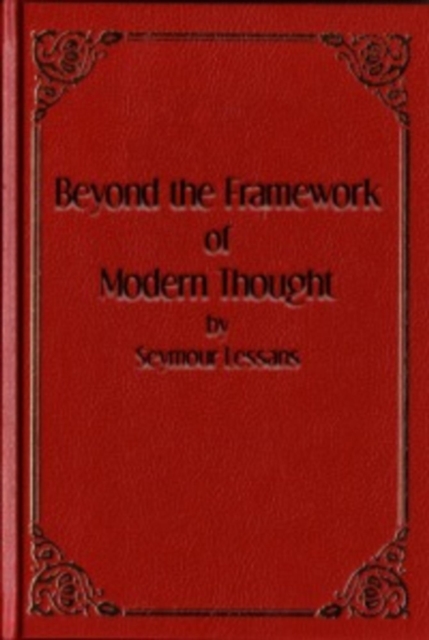 Beyond the Framework of Modern Thought