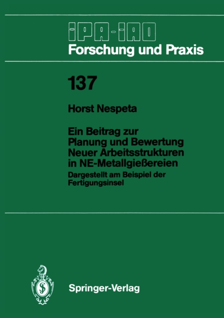 Ein Beitrag zur Planung und Bewertung Neuer Arbeitsstrukturen in NE-Metallgießereien