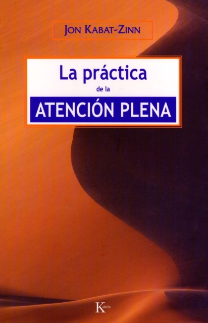 La práctica de la atención plena