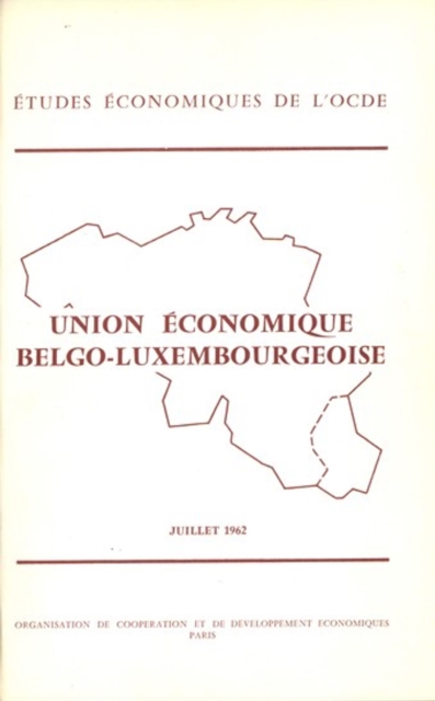 Etudes economiques de l'OCDE : Belgique 1962