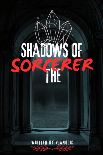 Shadows of the Sorcerer