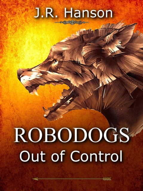 Robodogs - Out of Control