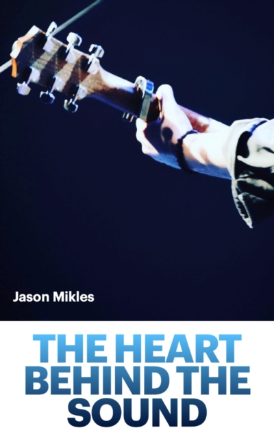 Heart Behind the Sound