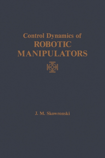 Control Dynamics of Robotic Manipulators