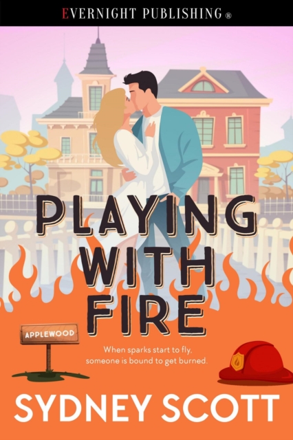 Playing with Fire