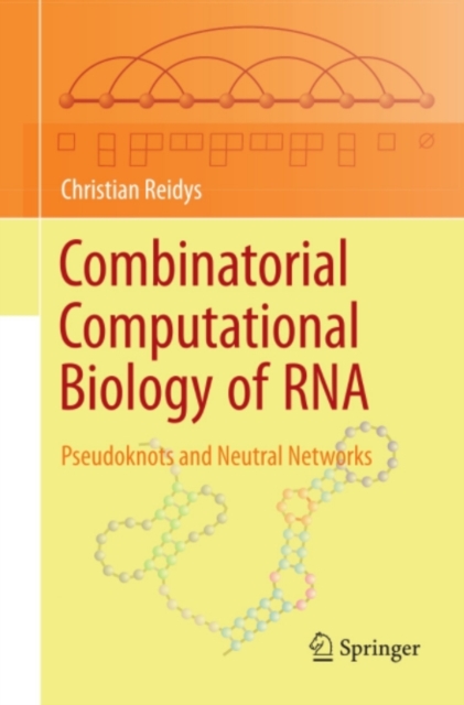 Combinatorial Computational Biology of RNA