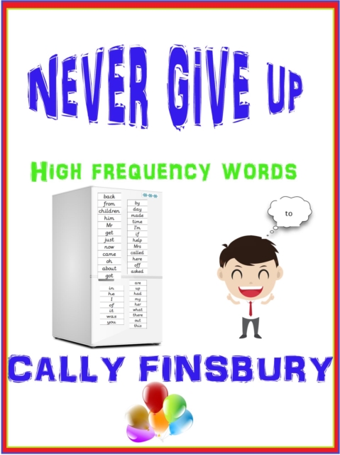 Never Give Up High Frequency Words