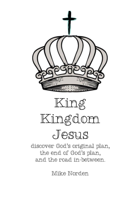 King Kingdom Jesus