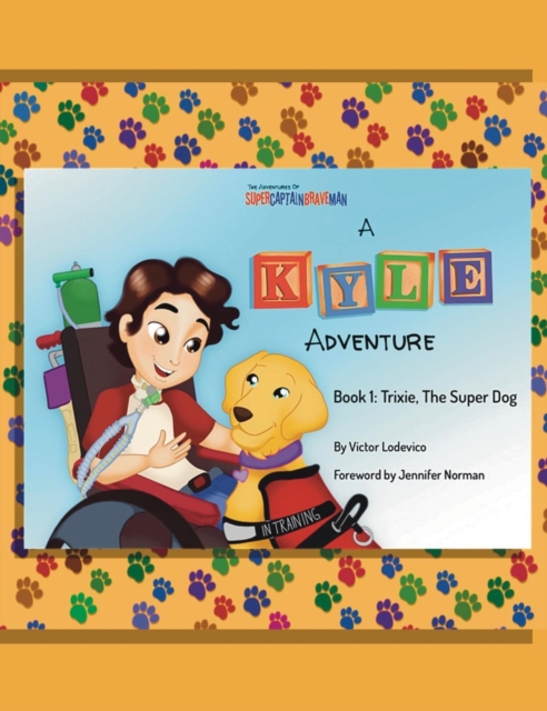 Kyle Adventure, Book 1: Trixie, The Super Dog