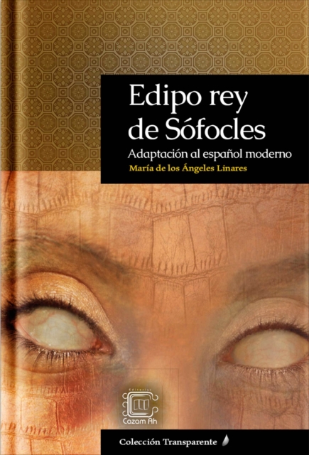 Edipo rey de Sofocles: Adaptacion al espanol moderno