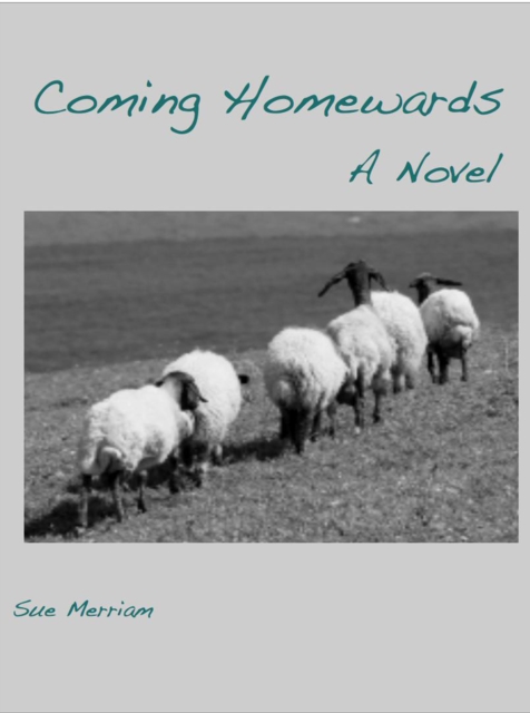 Coming Homewards: A Novel