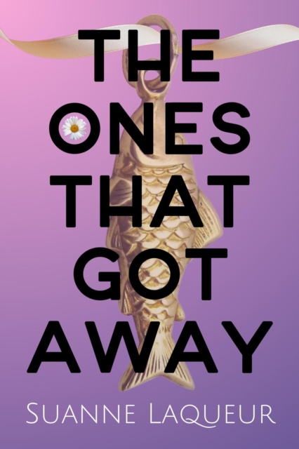 Ones That Got Away: A Collection of Lost Fish Tales