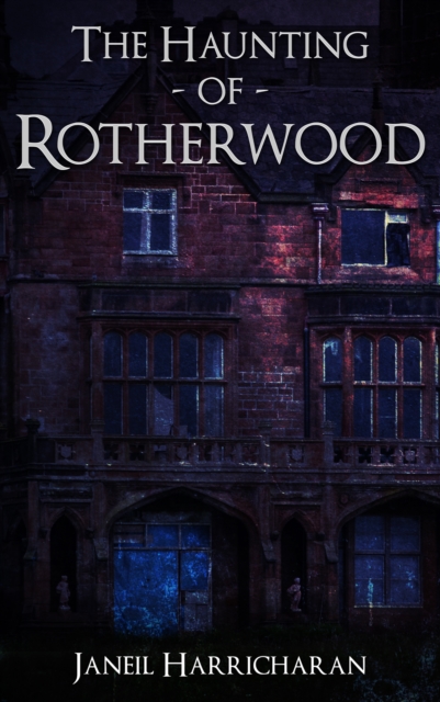 Haunting of Rotherwood
