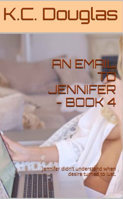 Email To Jennifer: Book 4