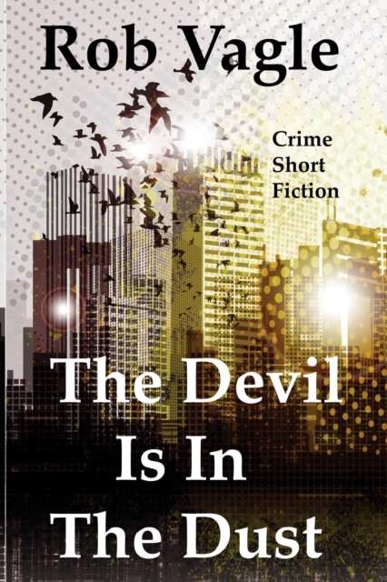 Devil Is In The Dust